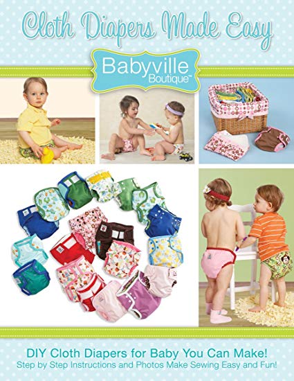 Babyville Boutique Cloth Diapers Made Easy Book